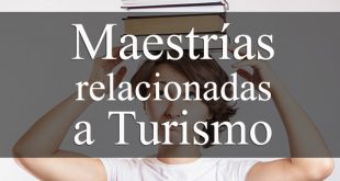 Maestrías relacionadas a turismo