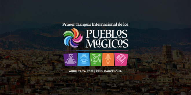 Primer Tianguis Internacional de Pueblos Mágicos