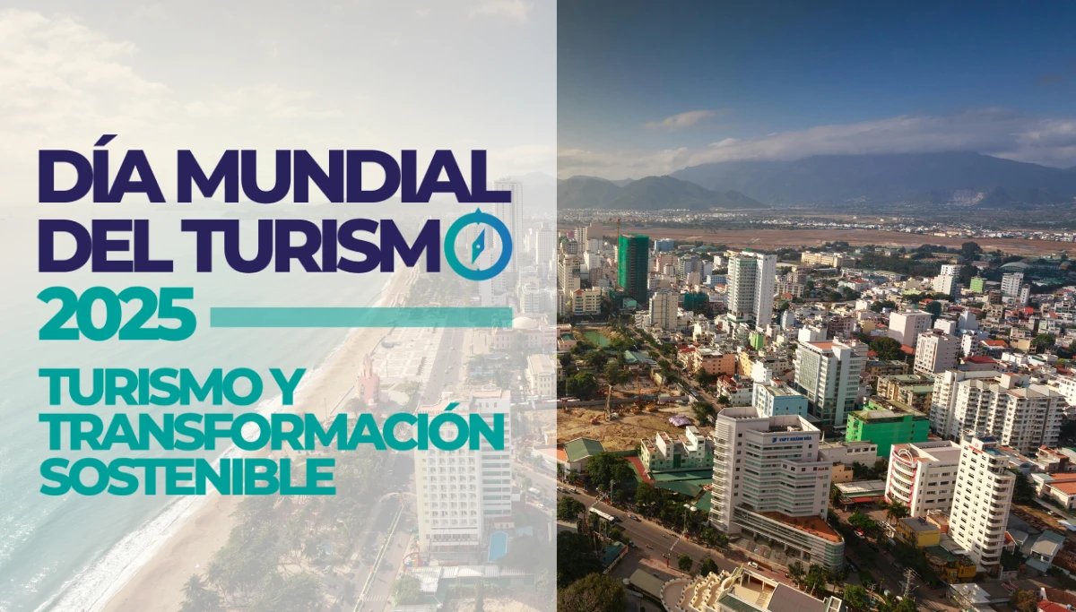 Turismo y Transformación Sostenible Lema del Día Mundial del Turismo 2025