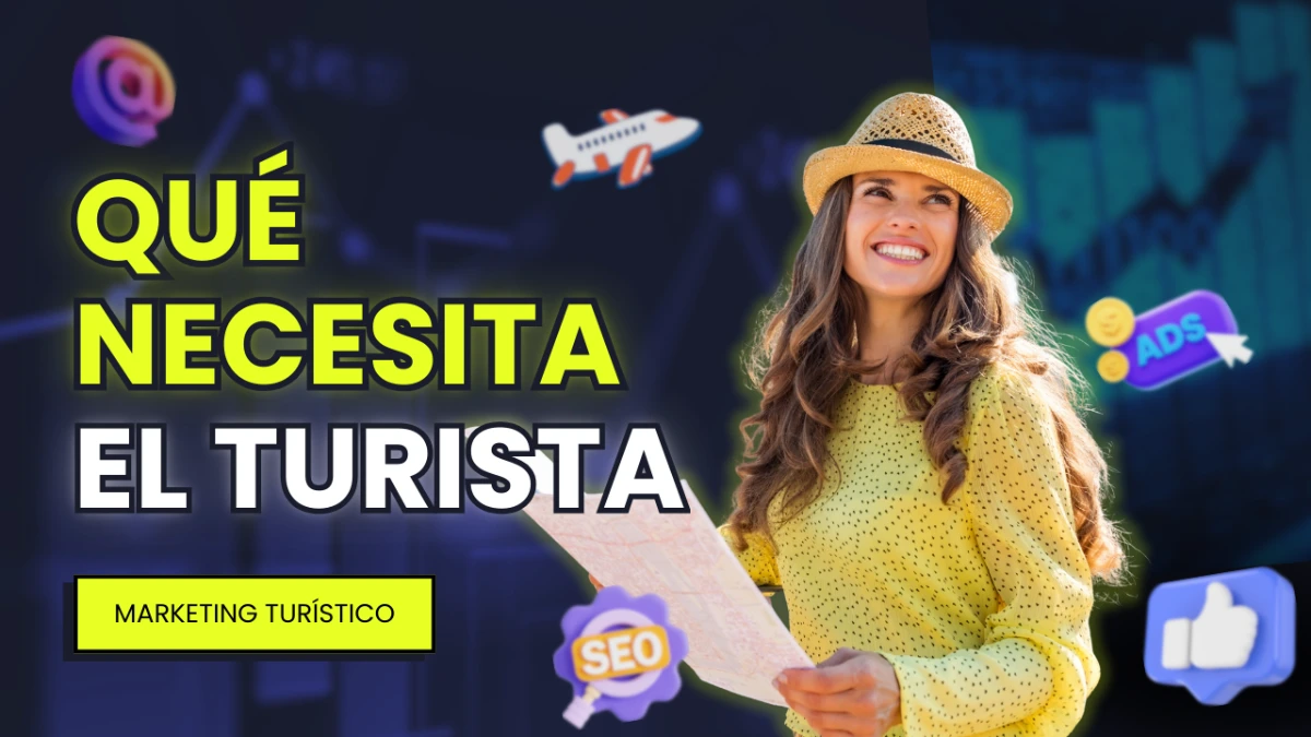 Qué necesita el turista